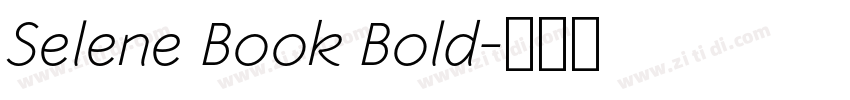 Selene Book Bold字体转换